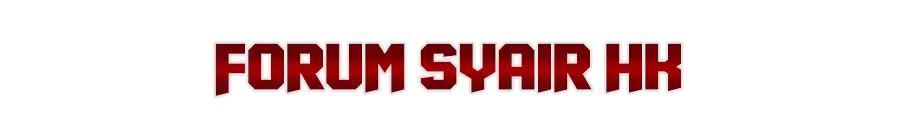 Syair HK – Forum Syair HK & Kode Syair Hongkong Terlengkap